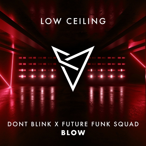 Future Funk Squad & DONT BLINK - BLOW [LOWC213]